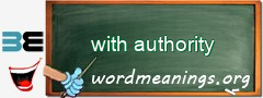 WordMeaning blackboard for with authority